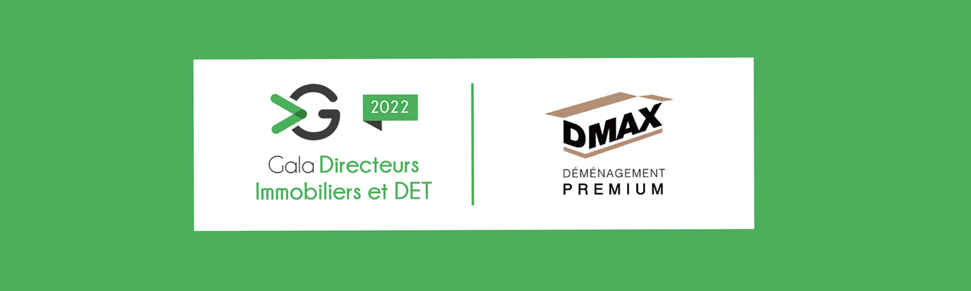 Gala des Directeurs Immobiliers et DET Dmax, entreprise de déménagement d'entreprise et particulier